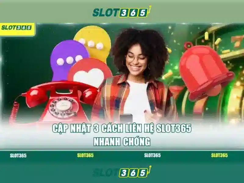 Slot365 - Trải nghiệm quay số trực tuyến đỉnh cao