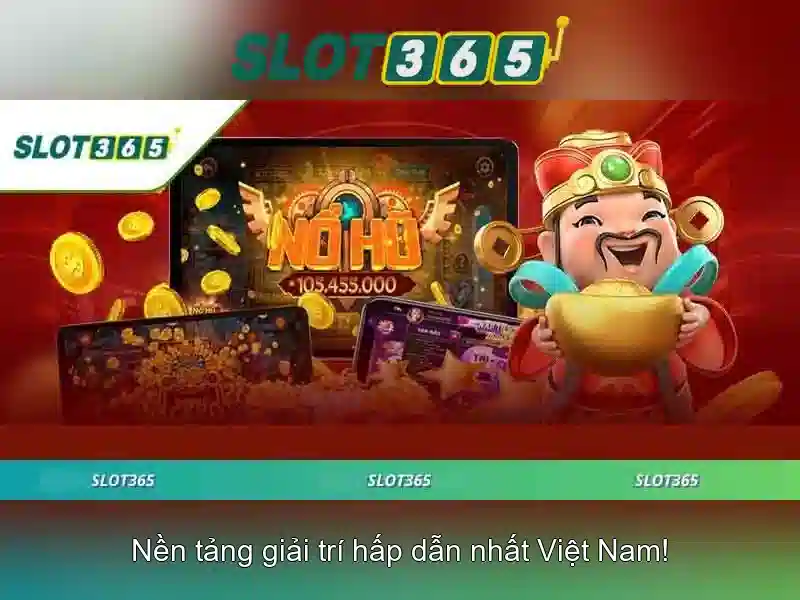 Slot365 - Trải nghiệm sòng bạc trực tuyến đỉnh cao